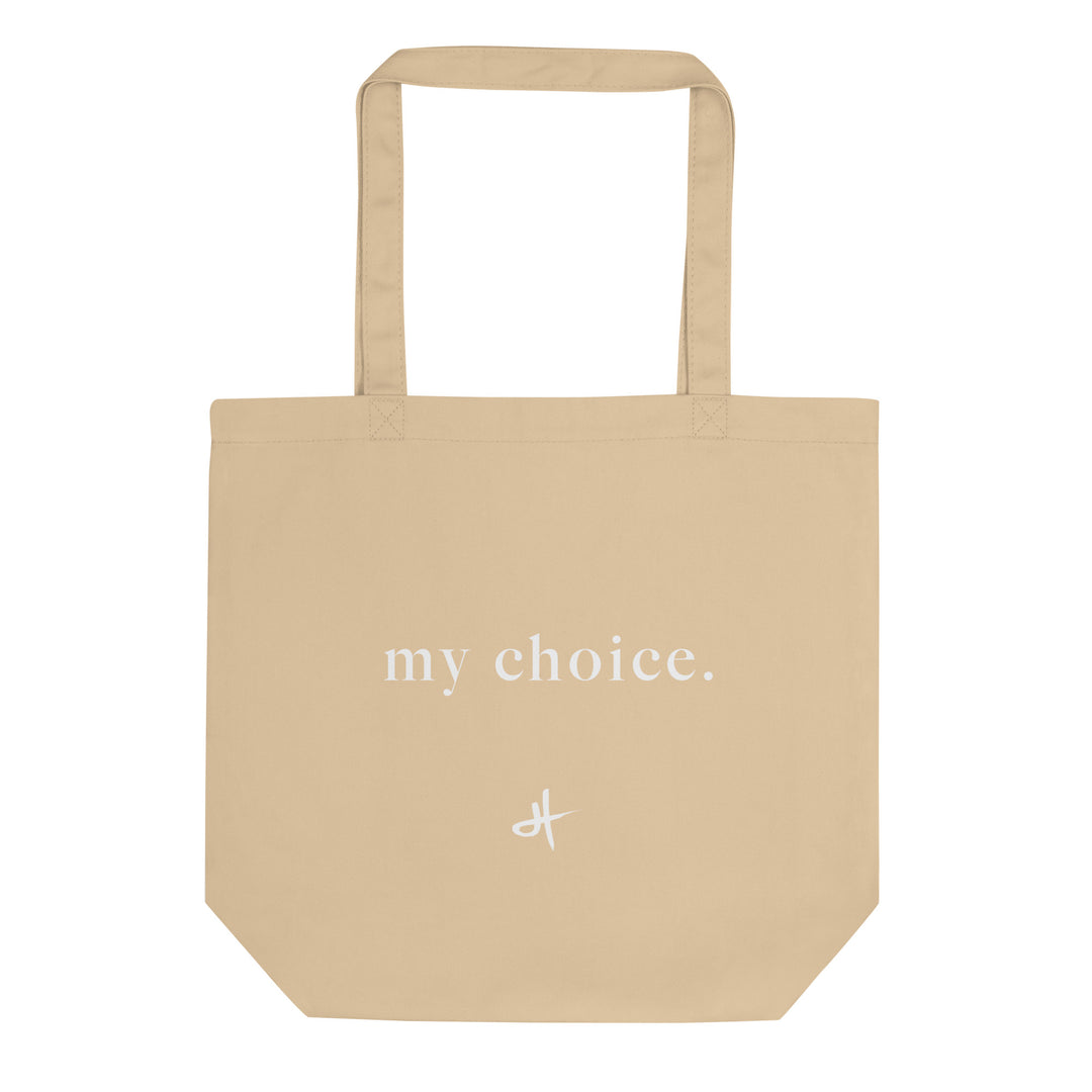 “my choice.” tote